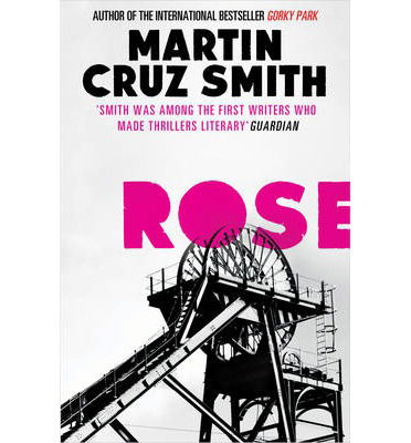 Cover for Martin Cruz Smith · Rose (Paperback Book) (2014)