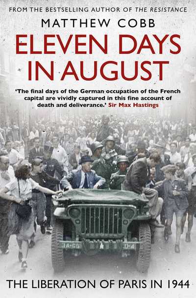 Cover for Matthew Cobb · Eleven Days in August: The Liberation of Paris in 1944 (Paperback Book) (2019)