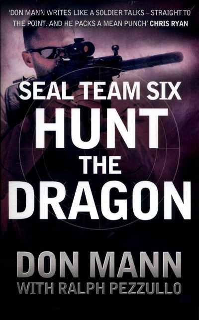 Cover for Ralph Pezzullo · SEAL Team Six Book 6: Hunt the Dragon (Paperback Book) (2017)