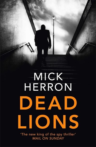 Cover for Mick Herron · Dead Lions: Slough House Thriller 2 - Slough House Thriller (Taschenbuch) (2017)