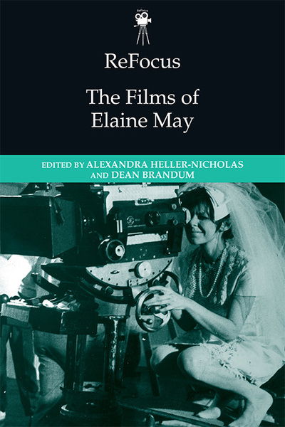 Cover for Alexandr Heller-Nicholas · ReFocus: The Films of Elaine May (Paperback Book) (2021)