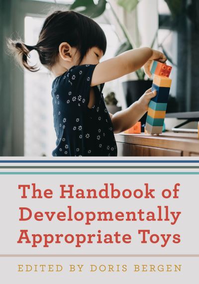 Cover for Doris Bergen · The Handbook of Developmentally Appropriate Toys (Hardcover Book) (2021)