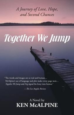 Cover for Ken Mcalpine · Together We Jump: a Journey of Love, Hope and Second Chances (Taschenbuch) (2013)