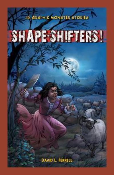 Cover for David Ferrell · Shape-Shifters! (Hardcover Book) (2013)