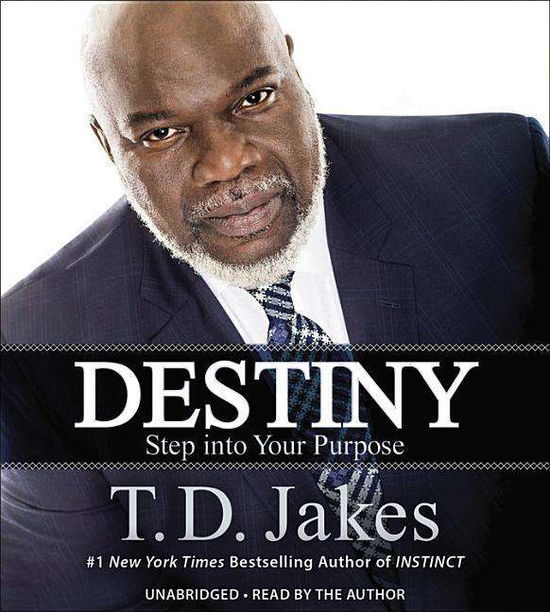 Cover for T D Jakes · Destiny: Step into Your Purpose (CD) (2015)