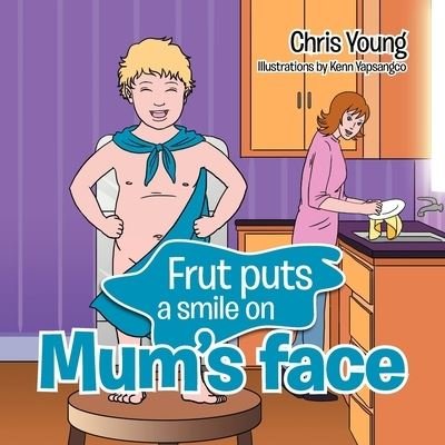 Cover for Chris Young · Frut puts a smile on Mum's face (Paperback Bog) (2012)