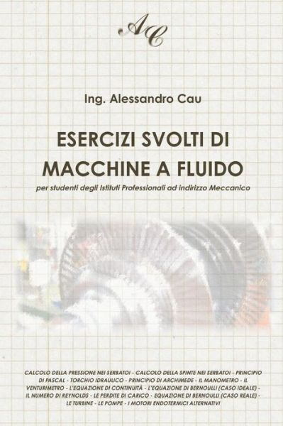 Cover for Ing Alessandro Cau · Esercizi Svolti Di Macchine a Fluido: Per Studenti Degli Istituti Professionali Ad Indirizzo Meccanico (Taschenbuch) (2013)