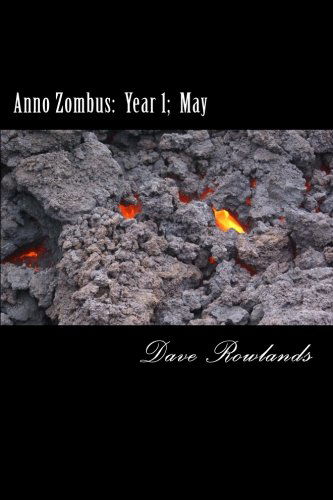 Cover for Dave Rowlands · Anno Zombus:  Year 1;  May (Volume 5) (Paperback Book) (2013)