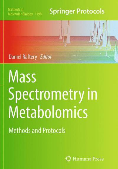 Mass Spectrometry in Metabolomics: Methods and Protocols - Methods in Molecular Biology - - Kirjat - Humana Press Inc. - 9781493953196 - tiistai 23. elokuuta 2016