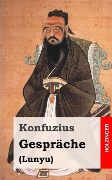 Cover for Konfuzius · Gesprache: (Lunyu) (Paperback Book) (2013)