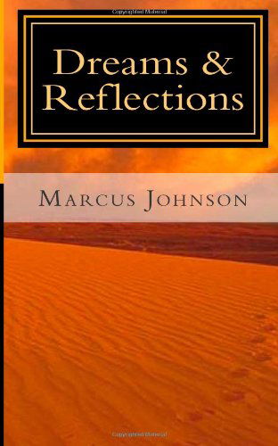 Cover for Marcus Johnson · Dreams &amp; Reflections (Pocketbok) (2011)
