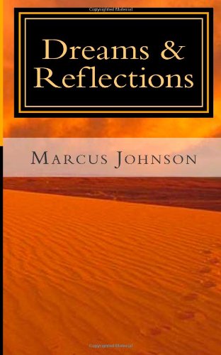 Cover for Marcus Johnson · Dreams &amp; Reflections (Pocketbok) (2011)