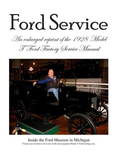 David Grant Stewart Sr. · Model T Ford Factory Service Manual: Improved Edition - Larger Print and Higher Resolution Photos (Paperback Book) (2014)