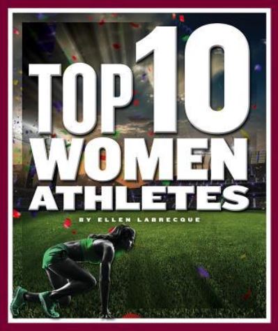 Cover for Ellen Labrecque · Top 10 Women Athletes (Hardcover Book) (2018)