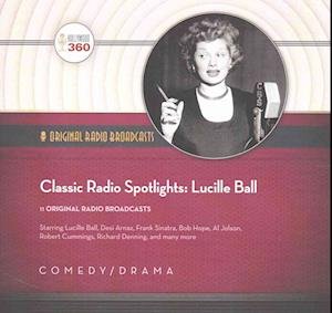 Cover for Lucille Ball · Classic Radio Spotlights: Lucille Ball (CD) (2016)