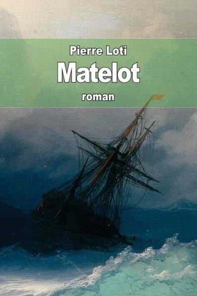 Cover for Pierre Loti · Matelot (Taschenbuch) (2015)