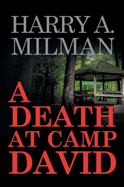 Cover for Harry A. Milman · A death at Camp David (Book) (2015)