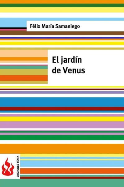 Cover for Felix Maria Samaniego · El Jardin De Venus: (Low Cost). Edicion Limitada (Paperback Book) (2015)