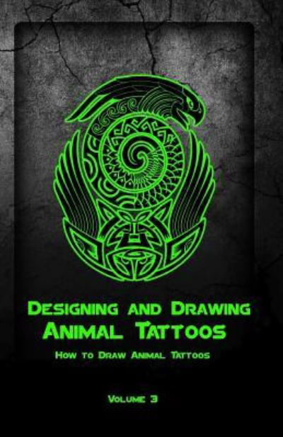 Cover for Gala Publication · Designing and Drawing Animal Tattoos (Pocketbok) (2015)