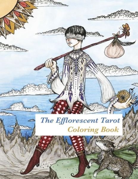 Cover for Peony Coin Archer · The Efflorescent Tarot Coloring Book (Paperback Book) (2016)
