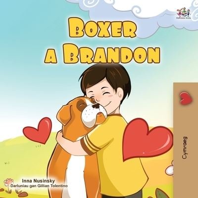 Cover for Kidkiddos Books · Boxer and Brandon (Welsh Book for Kids) (Taschenbuch) (2022)