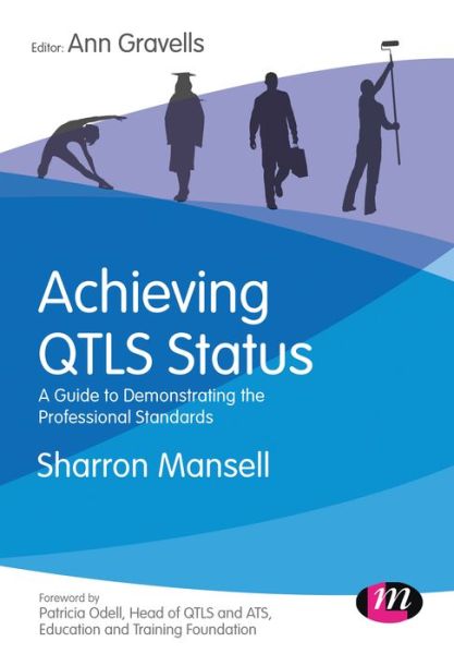 Cover for Sharron Mansell · Achieving QTLS status: A guide to demonstrating the Professional Standards (Hardcover Book) (2018)