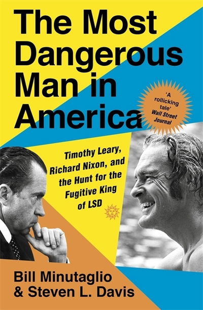 Cover for Steven L. Davis · The Most Dangerous Man in America: Timothy Leary, Richard Nixon and the Hunt for the Fugitive King of LSD (Pocketbok) (2020)