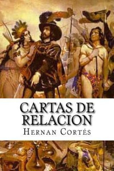 Cover for Hernan Cortes · Cartas de relacion (Paperback Book) (2016)
