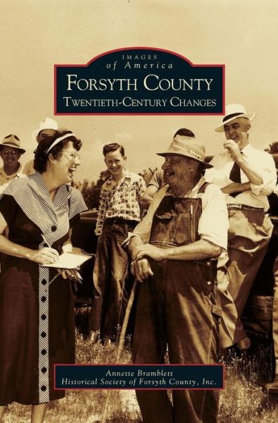 Cover for Annette S Bramblett · Forsyth County: Twentieth-Century Changes (Hardcover Book) (2000)