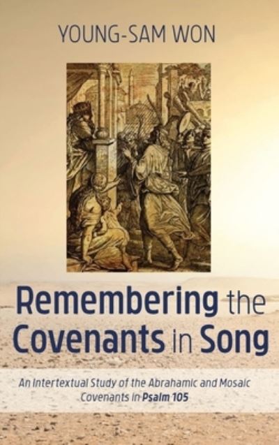 Cover for Young-Sam Won · Remembering the Covenants in Song (Hardcover Book) (2019)
