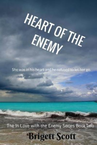 Cover for Brigett Scott · Heart of the Enemy (Paperback Book) (2016)