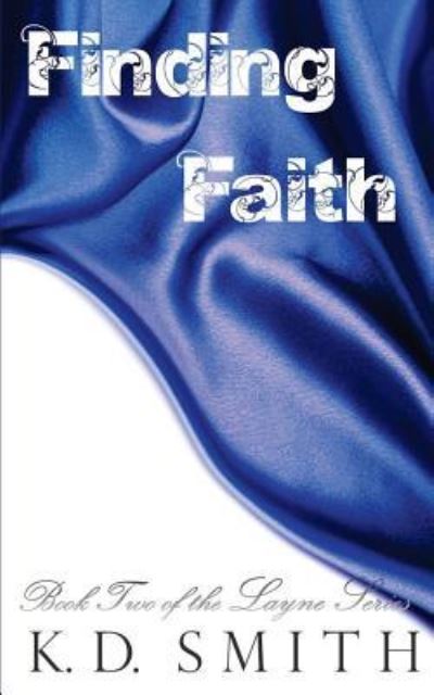 Cover for K D Smith · Finding Faith (Paperback Book) (2016)