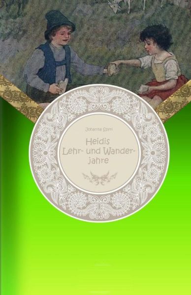 Cover for Johanna Spyri · Heidis Lehr- und Wanderjahre - Grossdruck (Pocketbok) (2016)