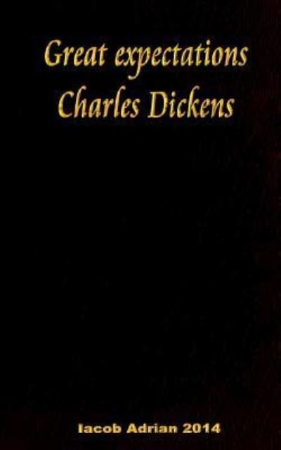 Cover for Iacob Adrian · Great expectations Charles Dickens (Pocketbok) (2016)