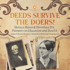 Cover for Dissected Lives · Deeds Survive the Doers! (Book) (2022)