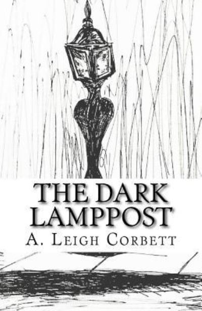 Cover for A Leigh Corbett · The Dark Lamppost (Paperback Book) (2017)