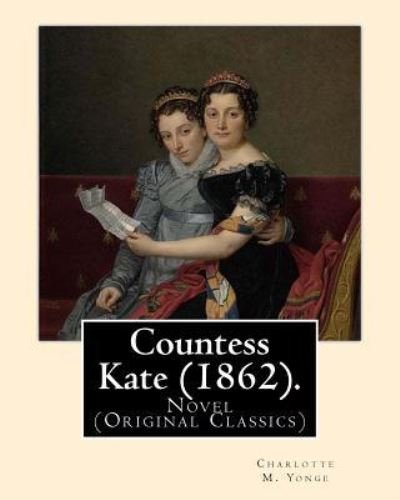 Cover for Charlotte M Yonge · Countess Kate (1862). By (Paperback Book) (2017)