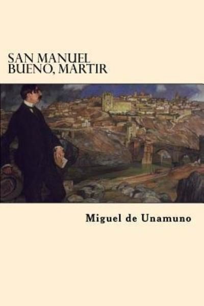 Cover for Miguel de Unamuno · San Manuel Bueno, Martir (Pocketbok) [Spanish edition] (2017)