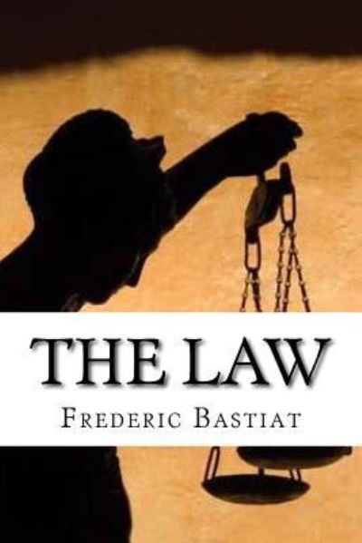 Cover for Frederic Bastiat · The Law (Paperback Book) (2017)