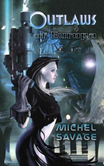 Cover for Michel Savage · Outlaws of Europa (Paperback Book) (2017)