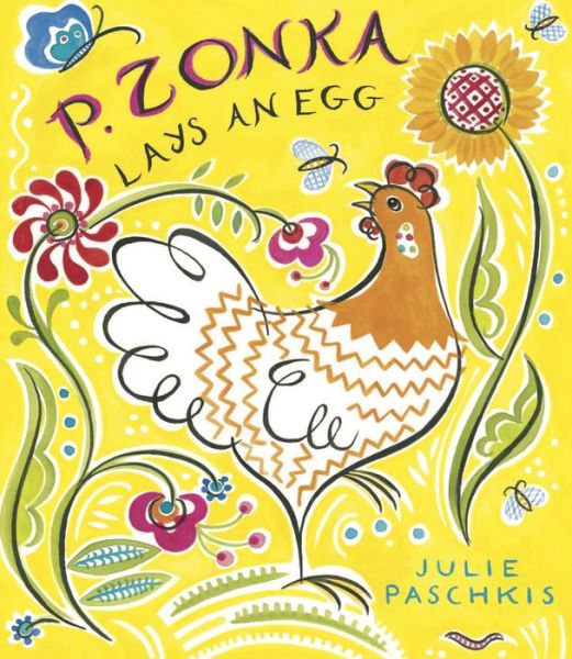 Cover for Julie Paschkis · P. Zonka Lays an Egg (Inbunden Bok) (2015)