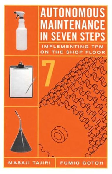 Cover for Fumio Gotoh · Autonomous Maintenance in Seven Steps: Implementing TPM on the Shop Floor (Hardcover Book) (1999)