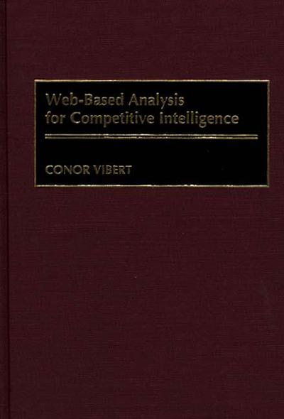 Cover for Conor Vibert · Web-Based Analysis for Competitive Intelligence (Hardcover Book) (2000)