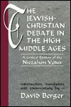 Cover for David Berger · The Jewish-Christian Debate in the High Middle Ages: A Critical Edition of the Nizzahon Vetus (Paperback Book) (1996)