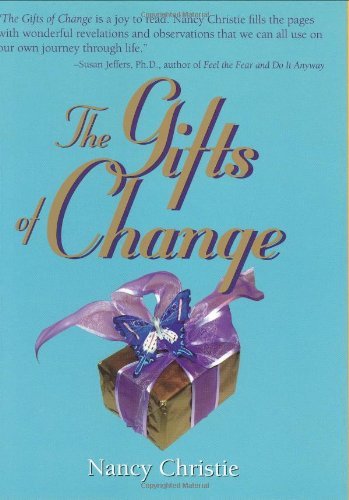 Cover for Nancy Christie · The Gifts of Change (Paperback Book) (2004)