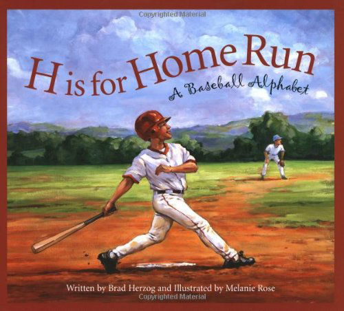 Cover for Brad Herzog · H is for Home Run: a Baseball Alphabet (Sports Alphabet) (Hardcover Book) [First edition] (2004)