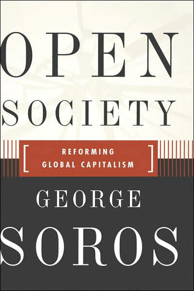 Open Society Reforming Global Capitalism Reconsidered: the Crisis of Global Capitalism Reconsidered - George Soros - Livros - The Perseus Books Group - 9781586480196 - 10 de novembro de 2000