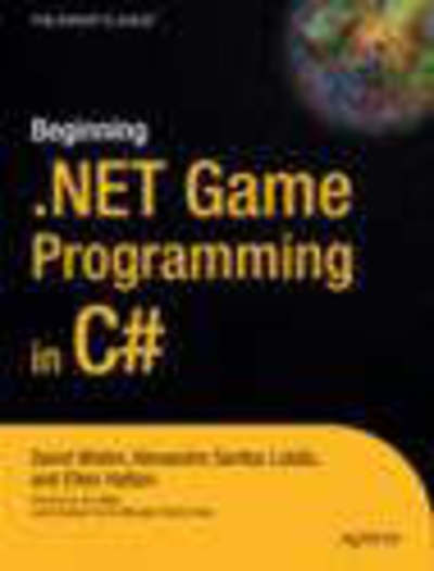 Cover for David Weller · Beginning .net Game Programming in C# (Taschenbuch) (2004)