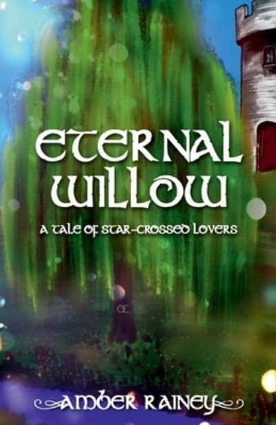 Cover for Amber Rainey · Eternal Willow (Buch) (2017)