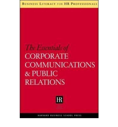 Cover for Harvard Business School Press · The Essentials of Corporate Communications and Public Relations - Harvard Shrm (Paperback Book) (2006)